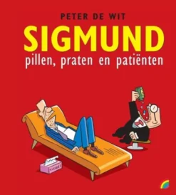 Sigmund. Pillen, praten en patiënten