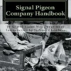 Signal Pigeon Company Handbook: War Department Field Manual FM11-80