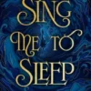 Sing Me to Sleep
