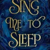 Sing Me to Sleep