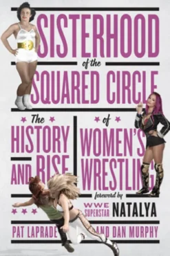 Sisterhood of the Squared Circle