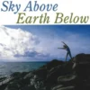 Sky Above, Earth Below