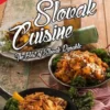Slovak Cuisine: The Best of Slovak Republic