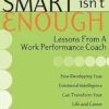 Smart Isn't Enough