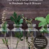 Smellgoods: How to Use & Blend Essential Oils in Handmade Soap & Skincare