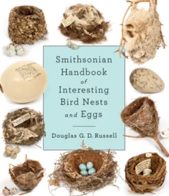 Smithsonian Handbook of Interesting Bird Nests and Eggs