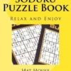 Soduku Puzzle Book: Relax and Enjoy