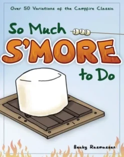 So Much S'more to Do