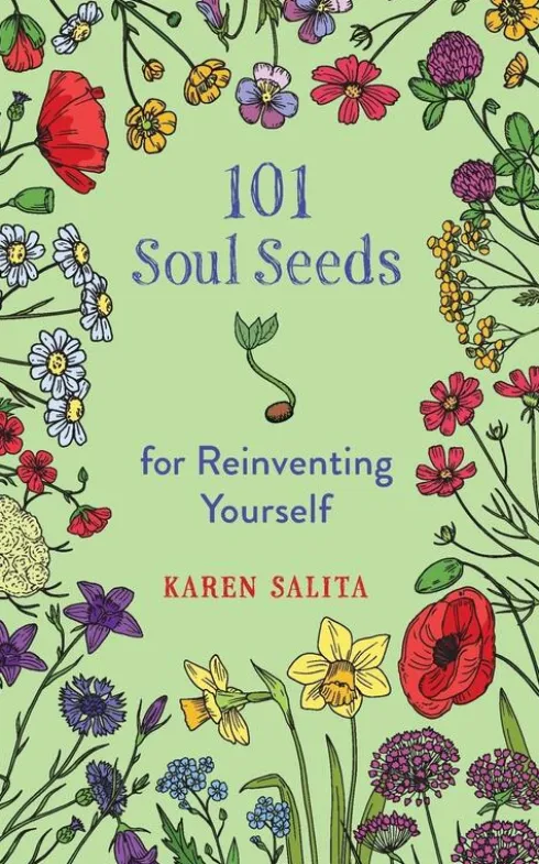 101 Soul Seeds for Reinventing Yourself