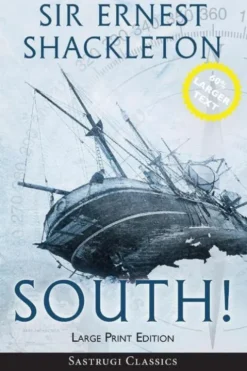 South! (Annotated) LARGE PRINT