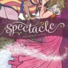Spectacle, Book Three