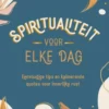 Spiritualiteit voor elke dag