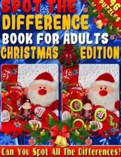 Spot the Difference Book for Adults: Christmas Edition - Fun Christmas Picture Puzzles - Can You Spot all the Festive Differences?