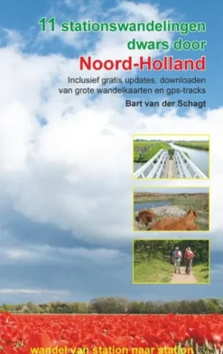 11 stationswandelingen dwars door Noord-Holland