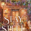 Stay for a Spell