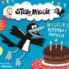 Steve and Maggie: Maggie's Birthday Surprise