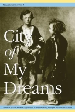 Stockholm Series I: City of My Dreams