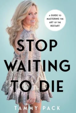 Stop Waiting to Die