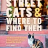 Street Cats & Where to Find Them