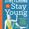Stretching to Stay Young