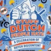Stuff Dutch People Hate