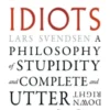 Stupid Idiots