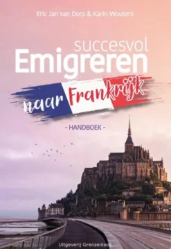 Succesvol Emigreren naar Frankrijk