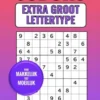 Sudoku Extra Groot Lettertype - van Makkelijk tot Moeilijk - 100 Puzzels - Eén Puzzel per A4-Pagina