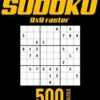 Sudoku Moeilijk - Jumbo Editie - 500 Puzzels - Incl. Uitleg en Oplossingen