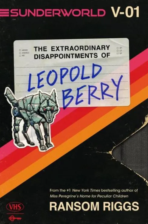 Sunderworld, Vol. I: The Extraordinary Disappointments of Leopold Berry