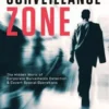 Surveillance Zone: The Hidden World of Corporate Surveillance Detection & Covert Special Operations