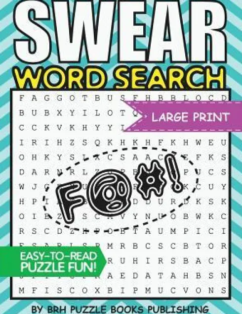 Swear Word Search: Swear Word Search Books For Adults Large Print Slang Curse Cussword Puzzles