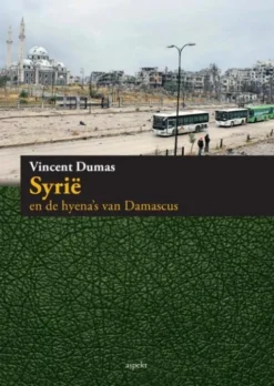 Syrie en de hyena's van Damascus