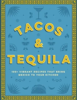 Tacos and Tequila