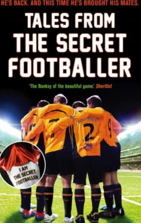 Tales from the Secret Footballer