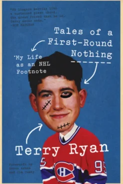 Tales of a First-Round Nothing: My Life as an NHL Footnote