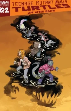 Teenage Mutant Ninja Turtles: Reborn, Vol. 2 - Life After Death