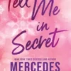 Tell Me in Secret