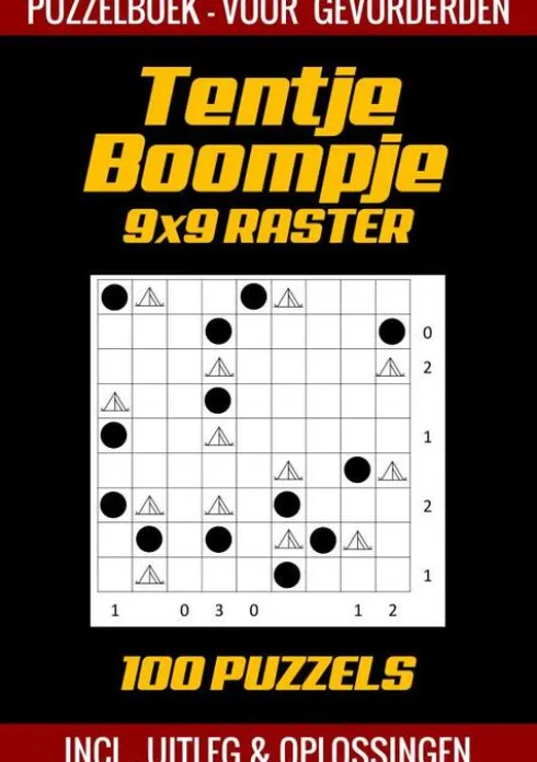 Tentje Boompje - Puzzelboek voor Gevorderden - 100 Puzzels - Incl. Uitleg en Oplossingen - 9x9 Raster