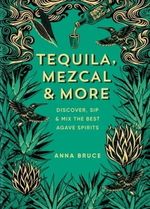 Tequila, Mezcal & More
