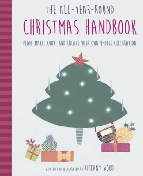 The All-Year-Round Christmas Handbook