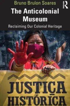 The Anticolonial Museum