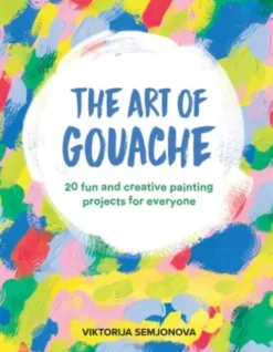 The Art of Gouache