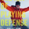 The Art of Playing Defense