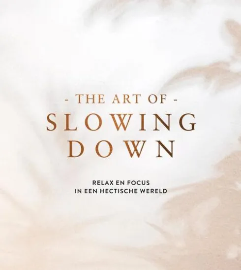 The art of slowing down