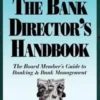 The Bank Director's Handbook