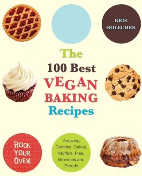 The 100 Best Vegan Baking Recipes
