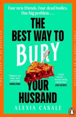 The Best Way to Bury Your Husband