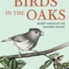 The Birds in the Oaks