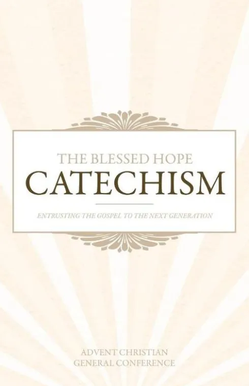 The Blessed Hope Catechism